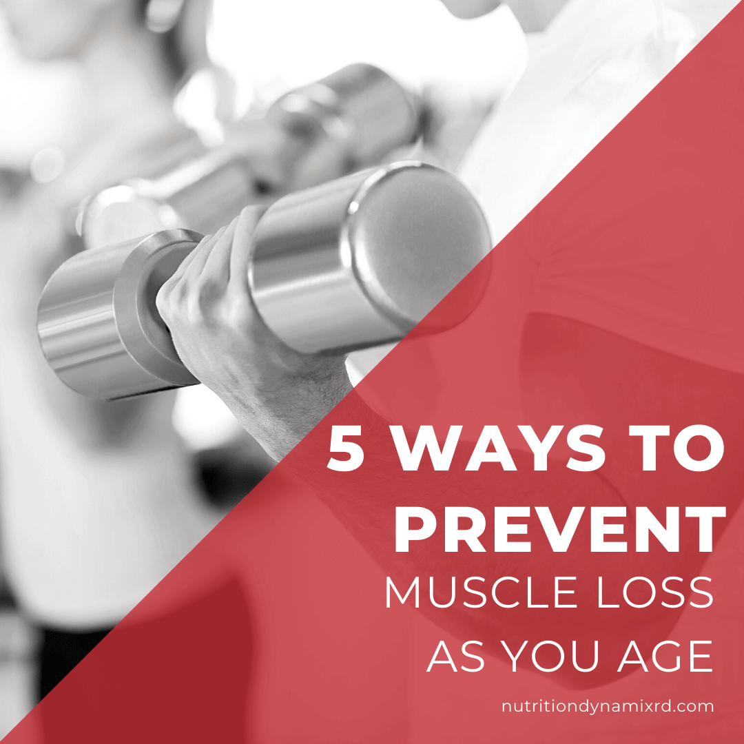 How To Prevent Muscle Loss As You Age